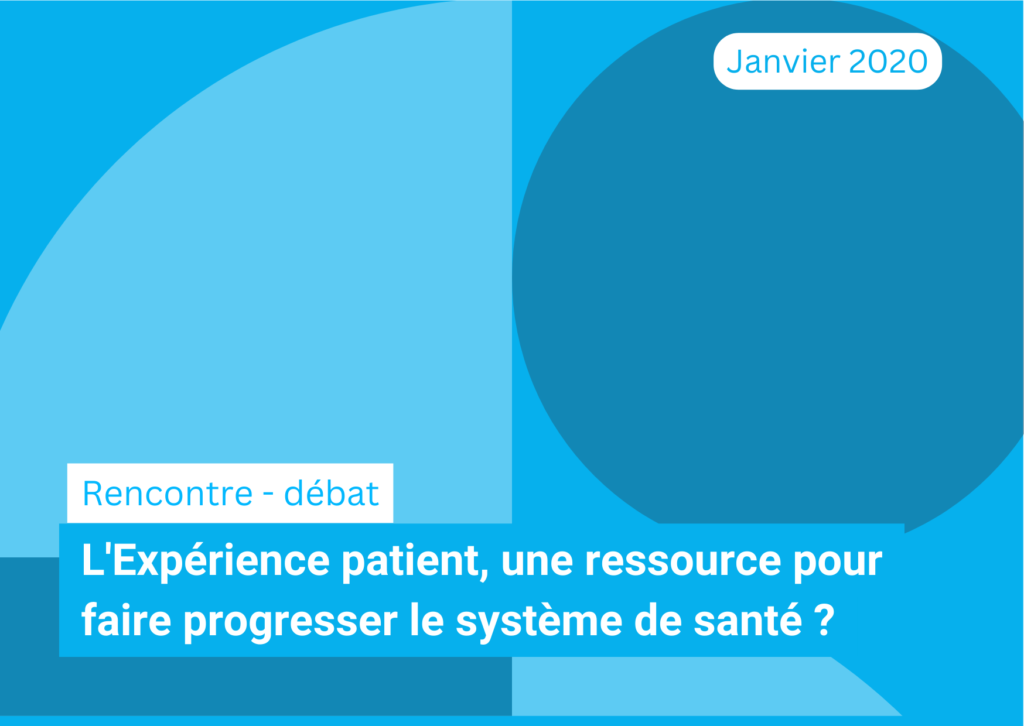 L'Expérience patient, une ressource pour faire progresser le système de santé ?