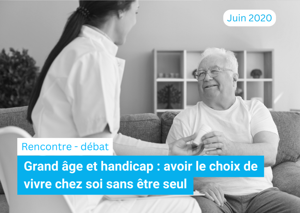 Grand âge et handicap : avoir le choix de vivre chez soi sans être seul