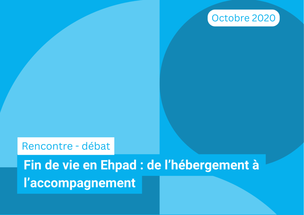 Fin de vie en Ehpad : de l’hébergement à l’accompagnement