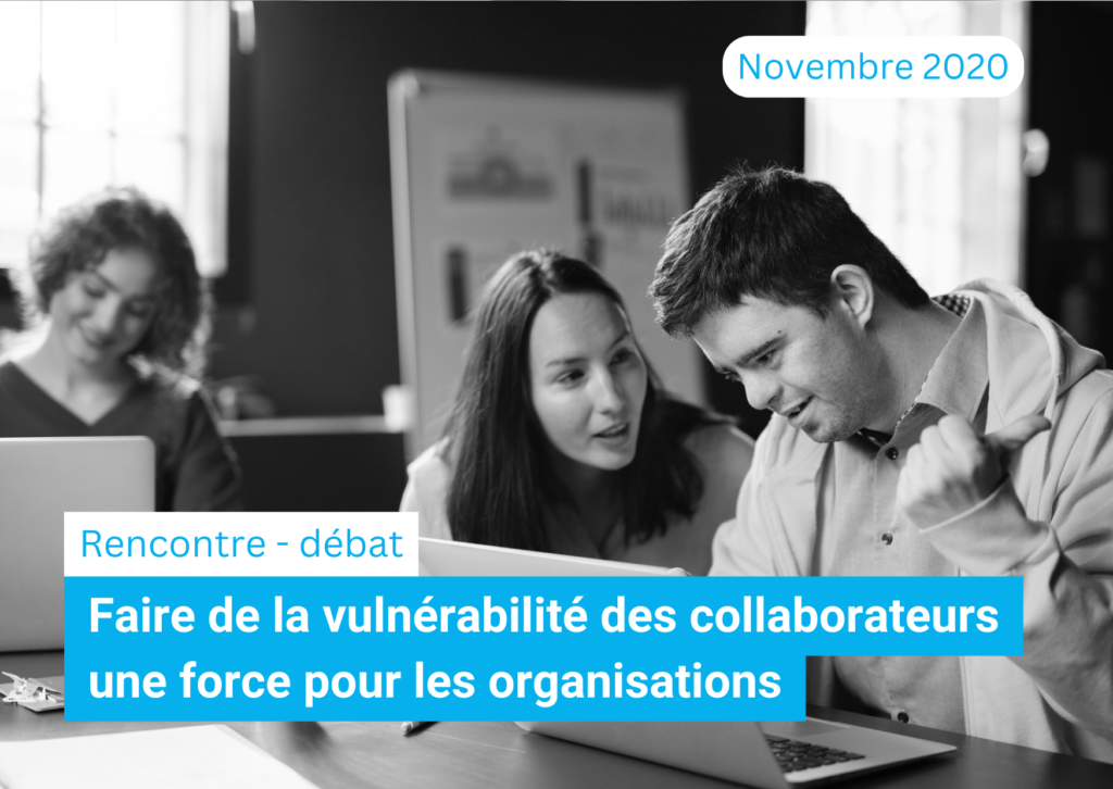 Faire de la vulnérabilité des collaborateurs une force pour les organisations