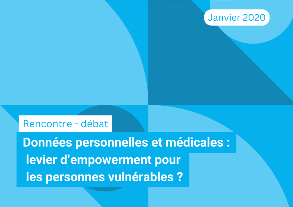 « Données personnelles et médicales : levier d’empowerment pour les personnes vulnérables ? » 13/01/20