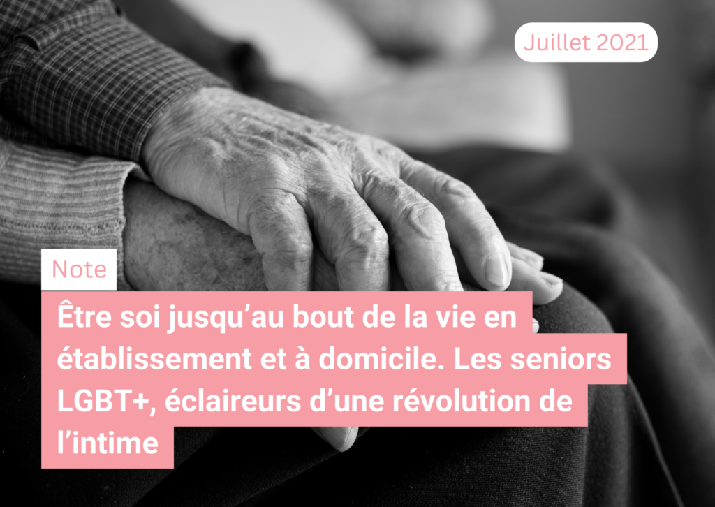 Être soi jusqu’au bout de la vie en établissement et à domicile. Les seniors LGBT+, éclaireurs d’une révolution de l’intime