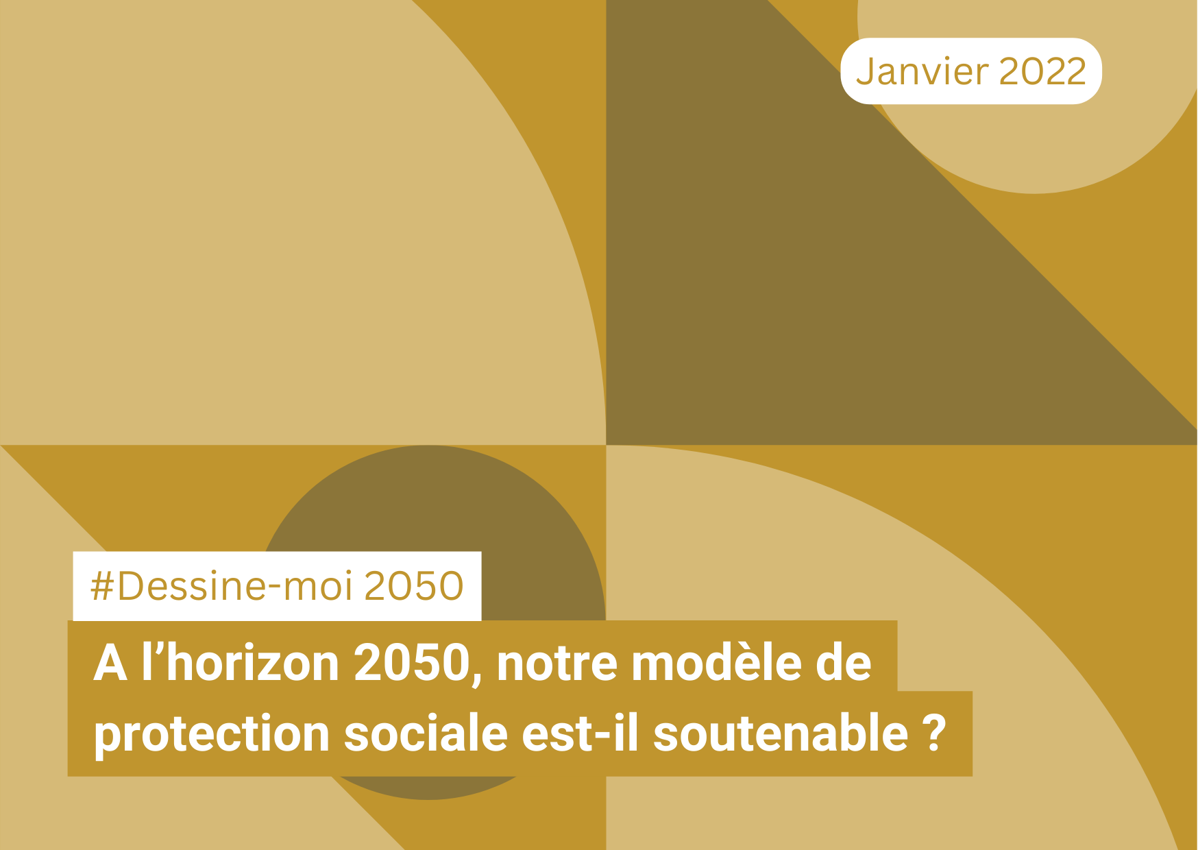 A l’horizon 2050, notre modèle de protection sociale est-il soutenable ? #DessineMoi2050 (19/01/22)
