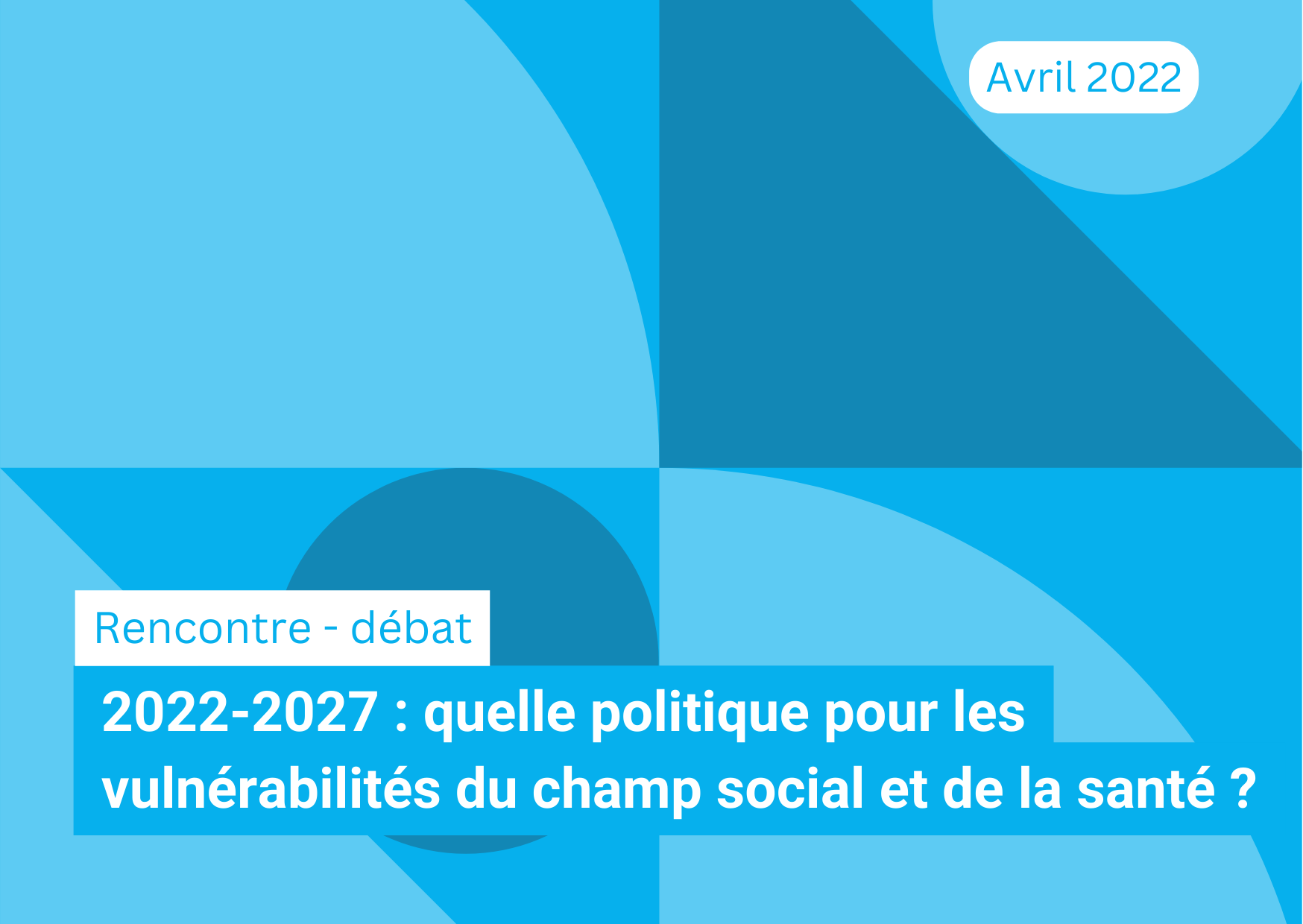 2022-2027 : quelle politique pour les vulnérabilités du champ social et de la santé ?