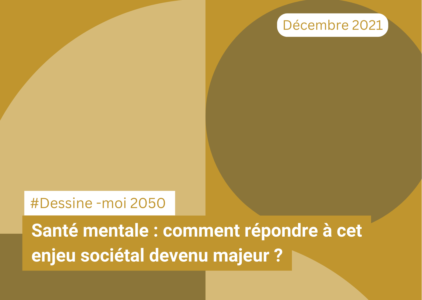 Santé mentale : comment répondre à cet enjeu sociétal devenu majeur ? #DessineMoi2050 (22/09/24)